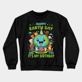 Happy Earth Day It's My Birthday Born On Earth Day 2024 Boys Girls Crewneck Sweatshirt